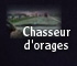 Reportages et images sur mes chasses a l'orage